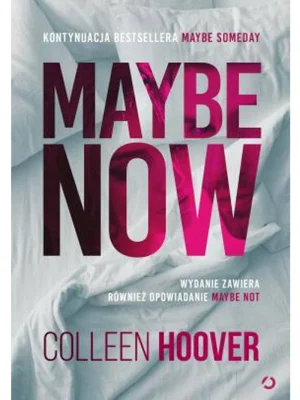 Maybe Now by Colleen Hoover
