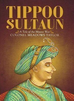Tippoo Sultaun by Philip Meadows Taylor