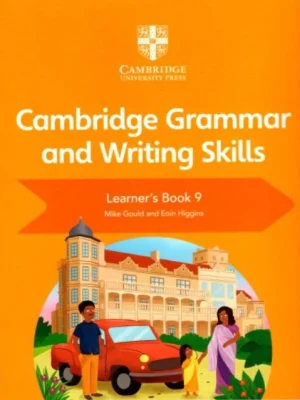 Cambridge Grammar and Writing Skills Learner’s Book 9