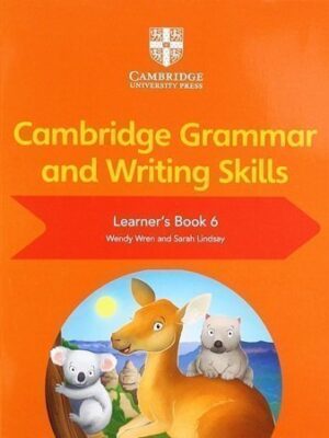 Cambridge Grammar and Writing Skills Learner’s Book 6