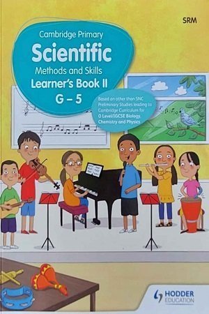 Cambridge Primary Scientific Methods & Skills Learners Book 2 G-5