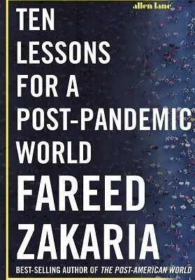 Ten Lessons for a Post Pandemic World