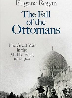 The Fall of the Ottomans