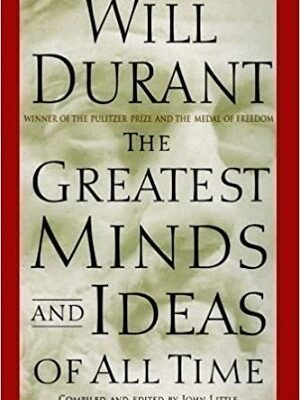 The Greatest Minds And Ideas Of All Time
