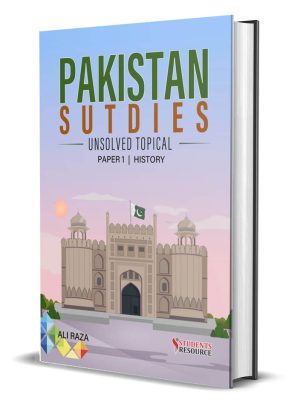 Students Resource O Level Pakistan Studies Unsolved History P1 Ali Raza