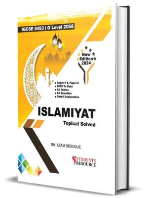 Students Resource O Level Islamiyat Solved Topical Azam Siddique