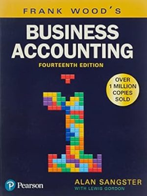Frank Wood's Business Accounting Volume 1