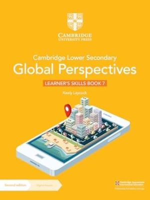 Cambridge Lower Secondary Global Perspectives 7 Learners Skills Book (Second edition)