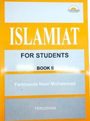 Islamiat For Students Book 2 - Farkhanda Noor