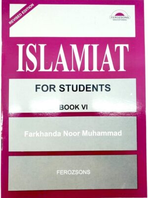 Islamiat For Students Book 6 - Farkhanda Noor