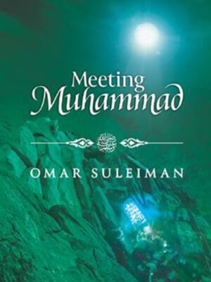 Meeting Muhammad (S.a.W)