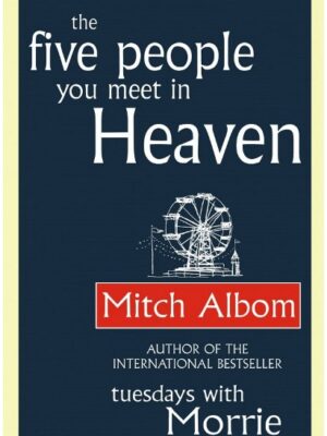 The Five People You Meet In Heaven